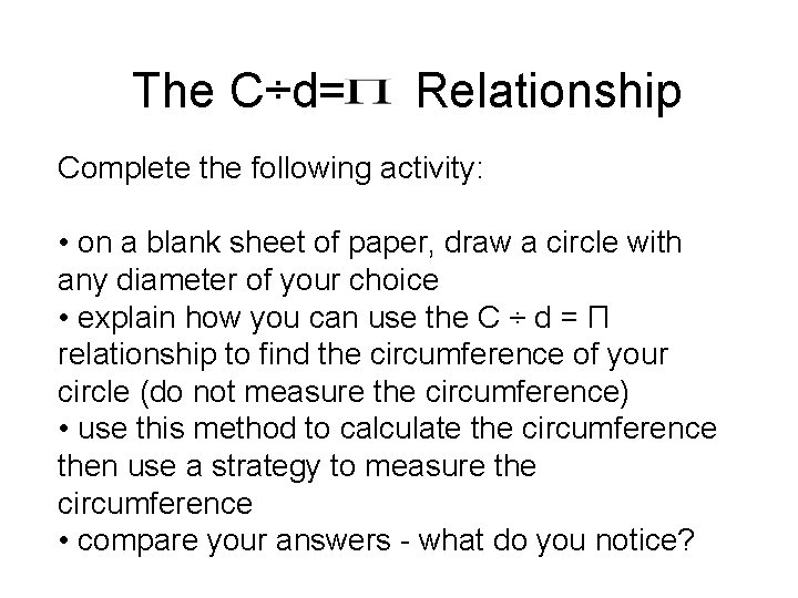 The C÷d= Relationship Complete the following activity: • on a blank sheet of paper,