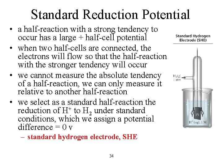 Standard Reduction Potential • a half-reaction with a strong tendency to occur has a