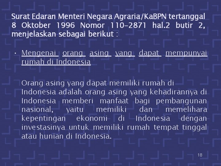 Surat Edaran Menteri Negara Agraria/Ka. BPN tertanggal 8 Oktober 1996 Nomor 110 -2871 hal.