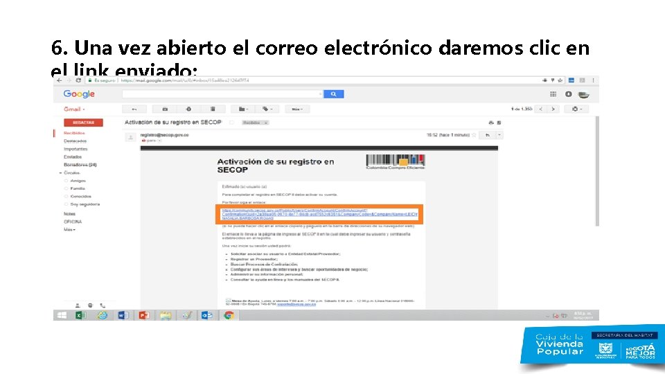 6. Una vez abierto el correo electrónico daremos clic en el link enviado: 