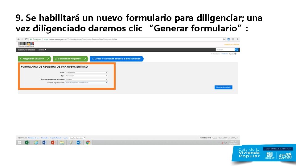 9. Se habilitará un nuevo formulario para diligenciar; una vez diligenciado daremos clic “Generar