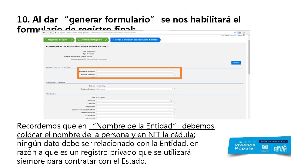 10. Al dar “generar formulario” se nos habilitará el formulario de registro final: Recordemos