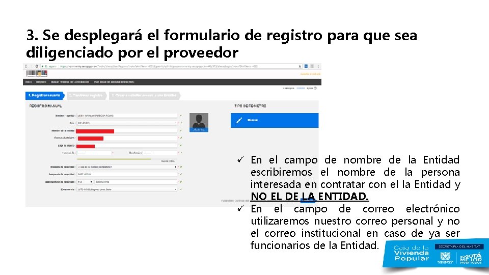 3. Se desplegará el formulario de registro para que sea diligenciado por el proveedor