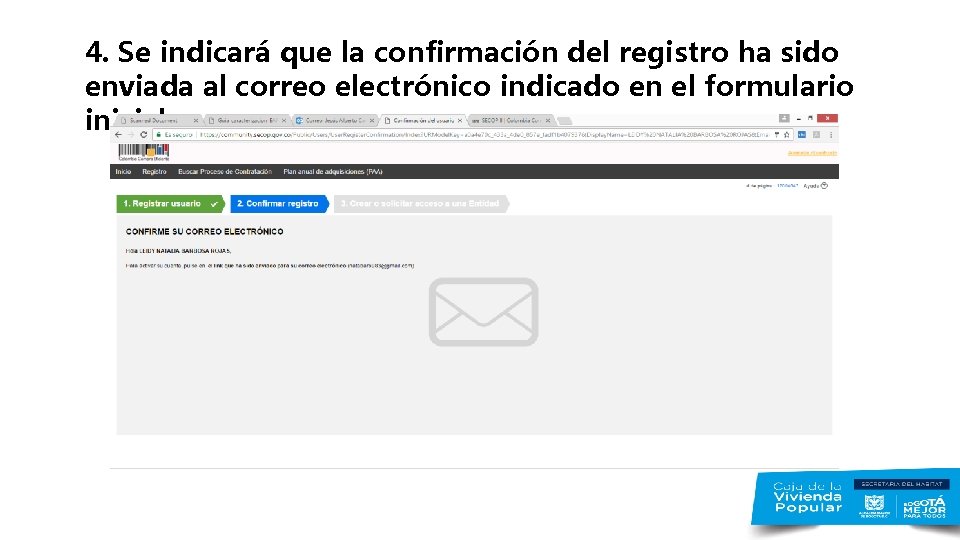 4. Se indicará que la confirmación del registro ha sido enviada al correo electrónico