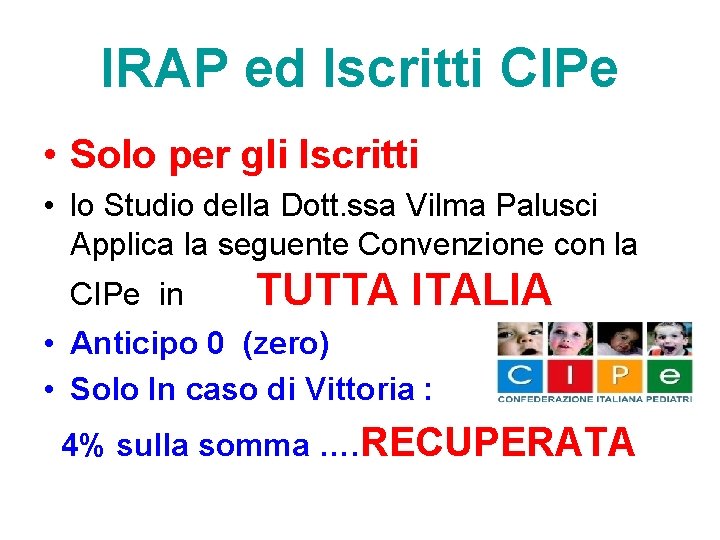 IRAP ed Iscritti CIPe • Solo per gli Iscritti • lo Studio della Dott.