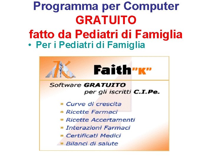 Programma per Computer GRATUITO fatto da Pediatri di Famiglia • Per i Pediatri di