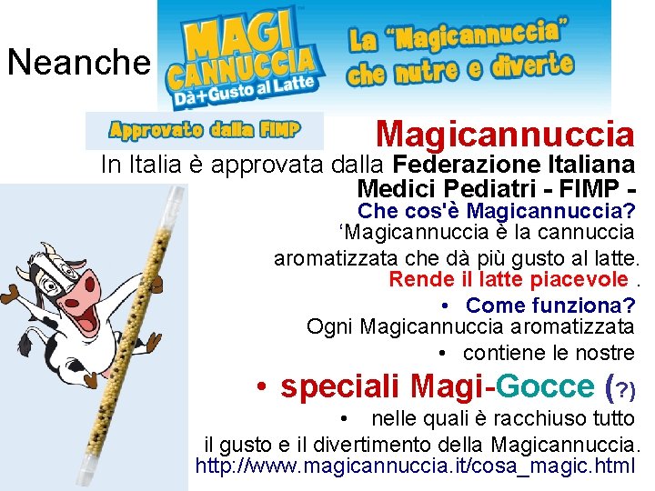 Neanche Magicannuccia In Italia è approvata dalla Federazione Italiana Medici Pediatri - FIMP Che