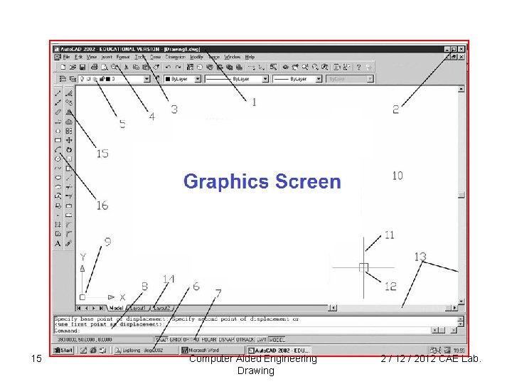 15 Computer Aided Engineering Drawing 2 / 12 / 2012 CAE Lab. 