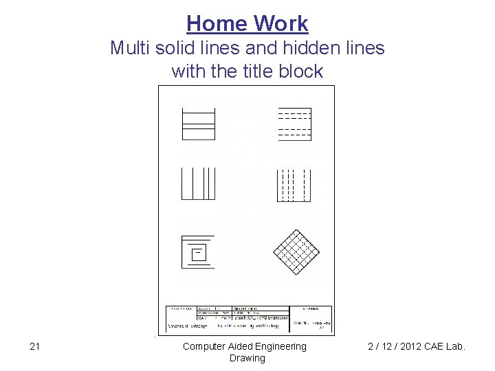 Home Work Multi solid lines and hidden lines with the title block 21 Computer