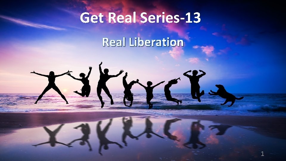 Get Real Series-13 Real Liberation 1 
