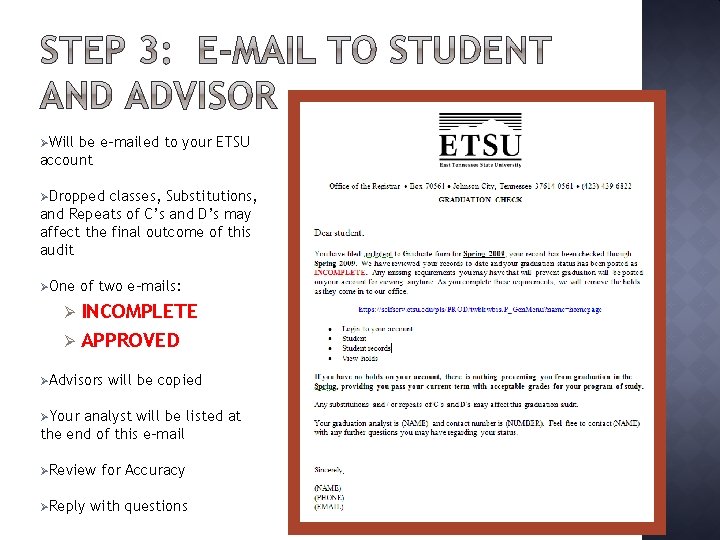 ØWill be e-mailed to your ETSU account ØDropped classes, Substitutions, and Repeats of C’s