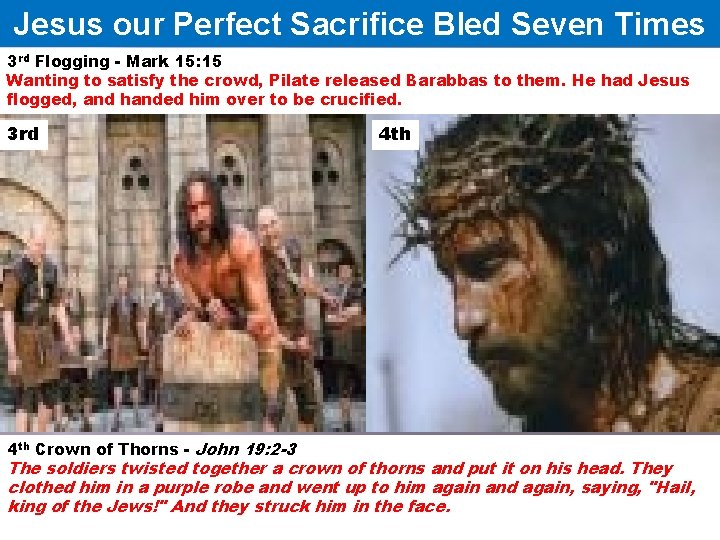 Jesus our Perfect Sacrifice Bled Seven Times 3 rd Flogging - Mark 15: 15