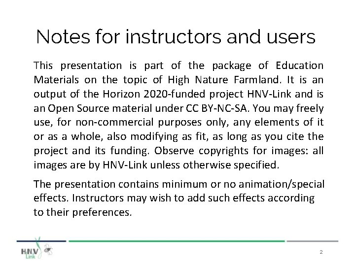 Notes for instructors and users This presentation is part of the package of Education