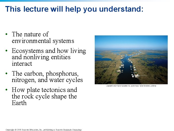 This lecture will help you understand: • The nature of environmental systems • Ecosystems