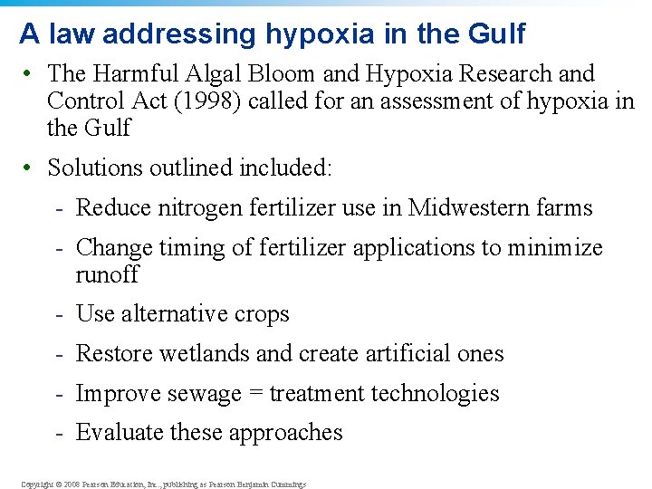 A law addressing hypoxia in the Gulf • The Harmful Algal Bloom and Hypoxia