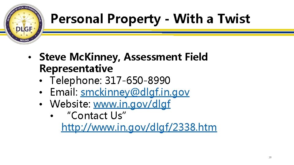 Personal Property - With a Twist • Steve Mc. Kinney, Assessment Field Representative •