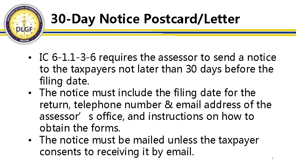 30 -Day Notice Postcard/Letter • IC 6 -1. 1 -3 -6 requires the assessor