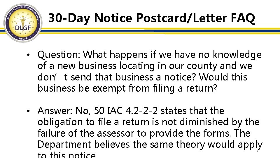 30 -Day Notice Postcard/Letter FAQ • Question: What happens if we have no knowledge