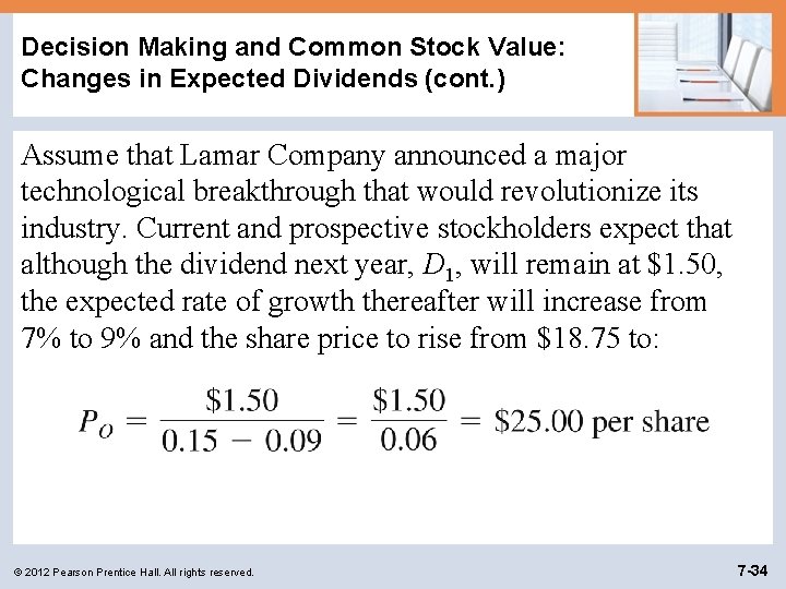 Decision Making and Common Stock Value: Changes in Expected Dividends (cont. ) Assume that