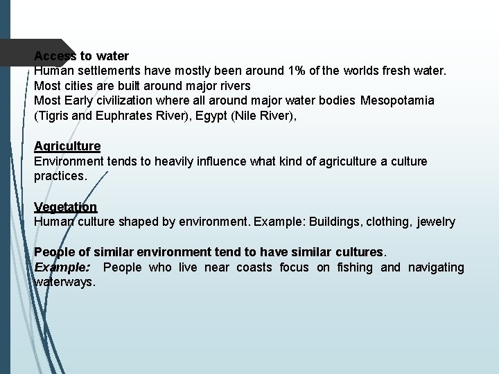 Access to water Human settlements have mostly been around 1% of the worlds fresh Access to water Human settlements have mostly been around 1% of the worlds fresh