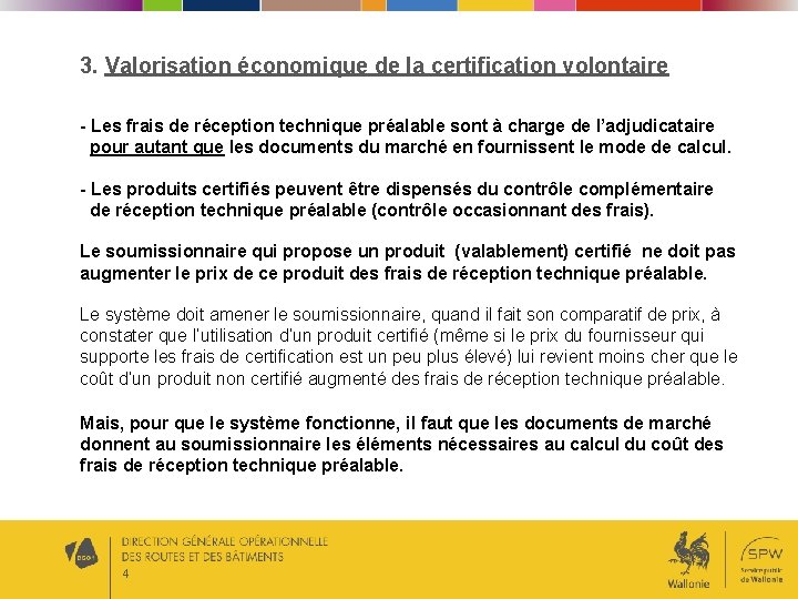 3. Valorisation économique de la certification volontaire - Les frais de réception technique préalable