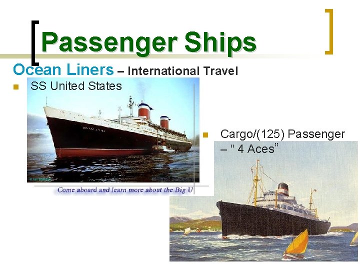 Passenger Ships Ocean Liners – International Travel n SS United States n Cargo/(125) Passenger