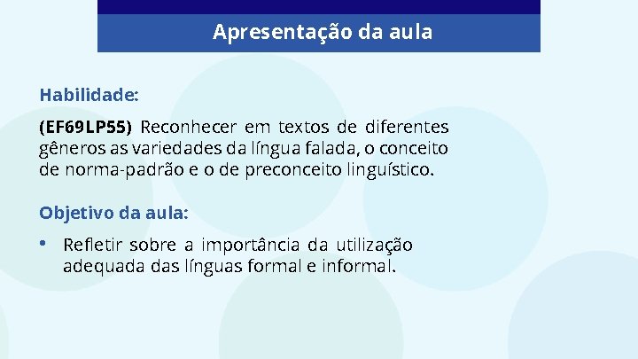 Apresentação da aula Habilidade: (EF 69 LP 55) Reconhecer em textos de diferentes gêneros