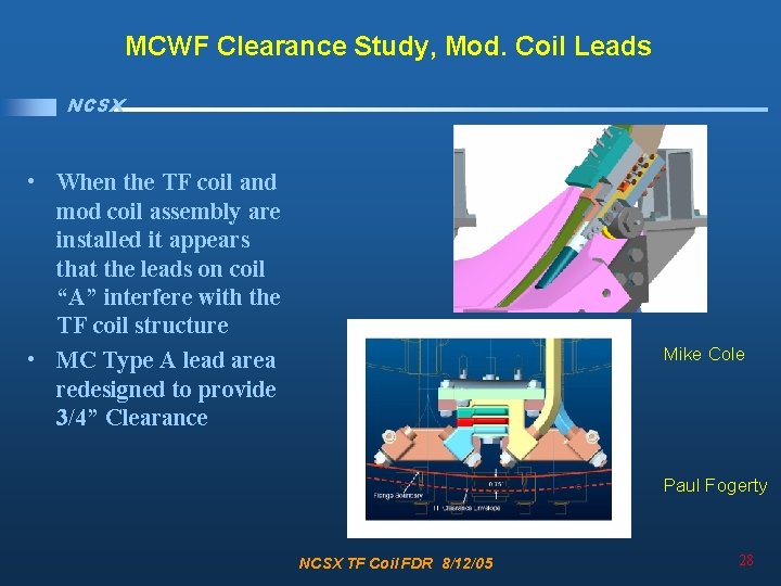 MCWF Clearance Study, Mod. Coil Leads NCSX • When the TF coil and mod
