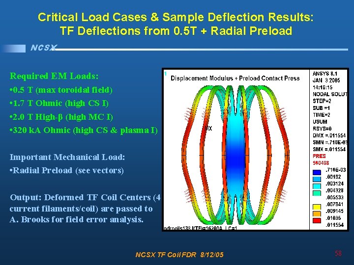 Critical Load Cases & Sample Deflection Results: TF Deflections from 0. 5 T +