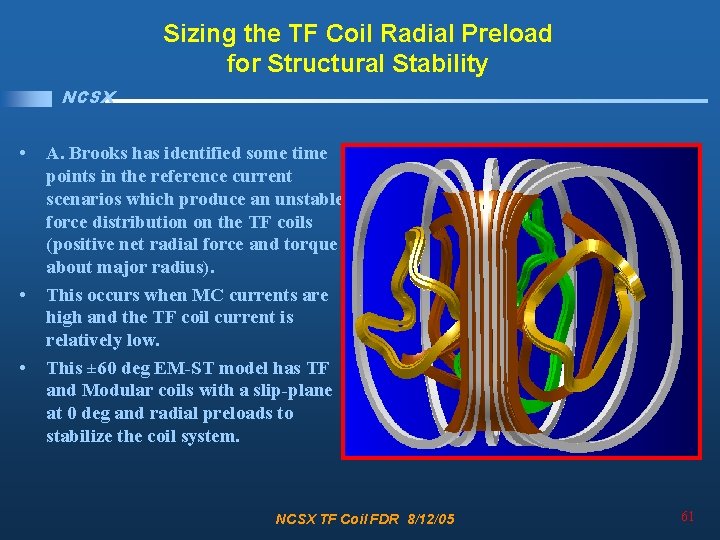 Sizing the TF Coil Radial Preload for Structural Stability NCSX • • • A.