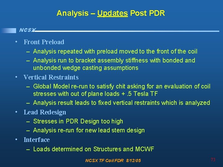Analysis – Updates Post PDR NCSX • Front Preload – Analysis repeated with preload