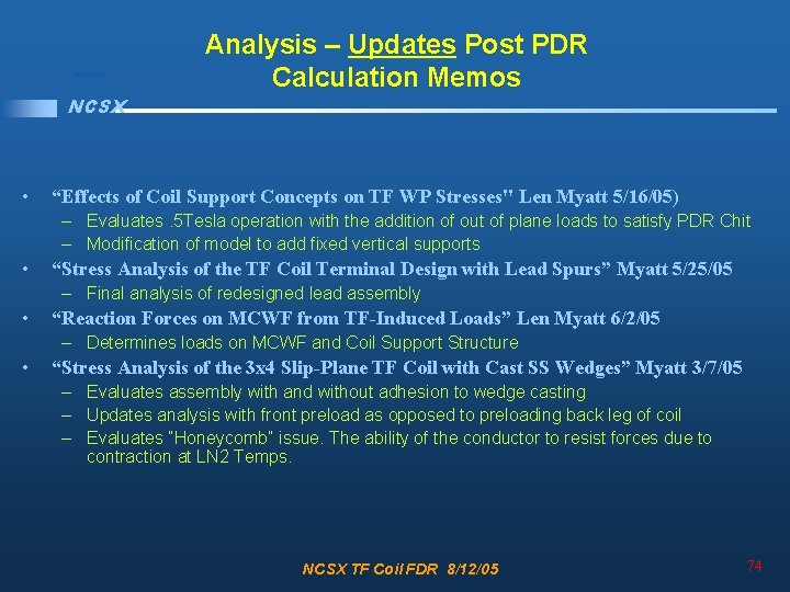 NCSX • Analysis – Updates Post PDR Calculation Memos “Effects of Coil Support Concepts