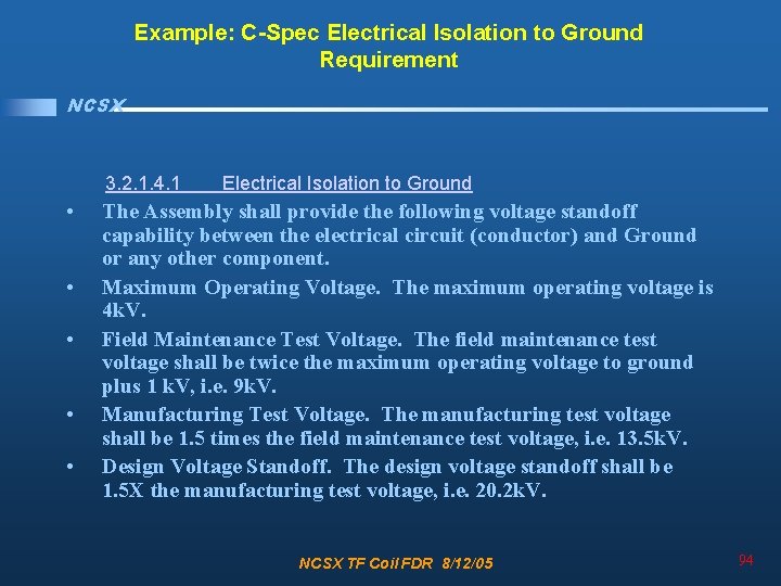 Example: C-Spec Electrical Isolation to Ground Requirement NCSX 3. 2. 1. 4. 1 •