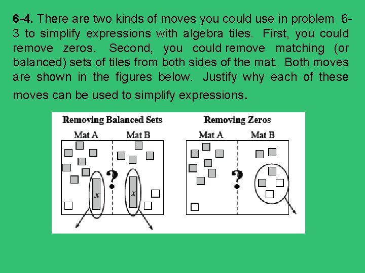 6 -4. There are two kinds of moves you could use in problem 63