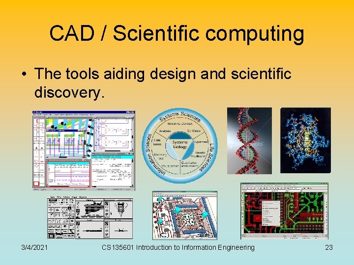 CAD / Scientific computing • The tools aiding design and scientific discovery. 3/4/2021 CS