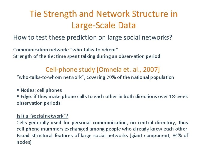 Tie Strength and Network Structure in Large-Scale Data How to test these prediction on