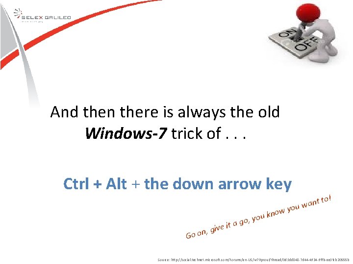 And then there is always the old Windows-7 trick of. . . Ctrl + And then there is always the old Windows-7 trick of. . . Ctrl +