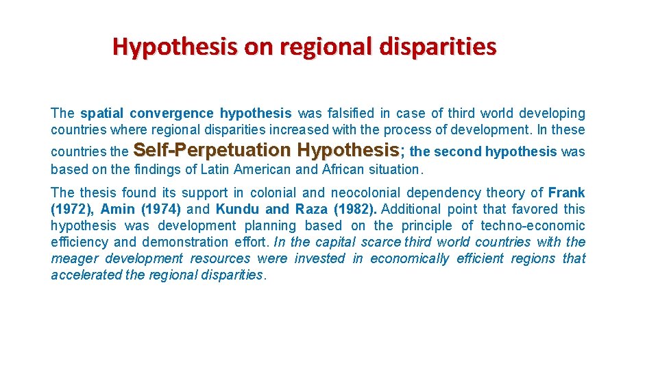 Hypothesis on regional disparities The spatial convergence hypothesis was falsified in case of third