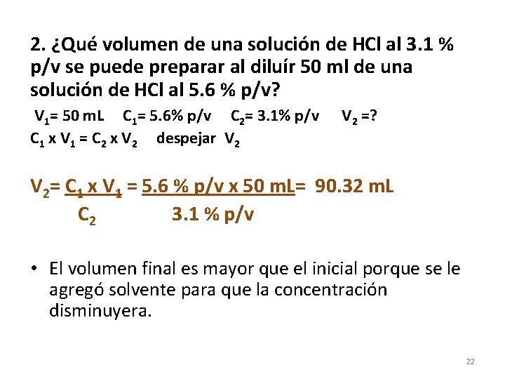 2. ¿Qué volumen de una solución de HCl al 3. 1 % p/v se