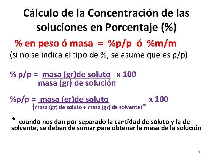 Cálculo de la Concentración de las soluciones en Porcentaje (%) % en peso ó
