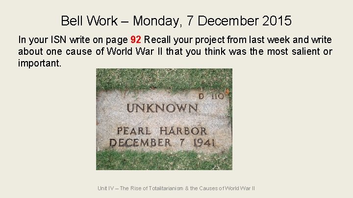 Bell Work – Monday, 7 December 2015 In your ISN write on page 92