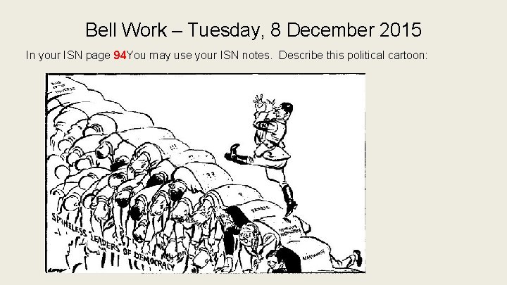 Bell Work – Tuesday, 8 December 2015 In your ISN page 94 You may