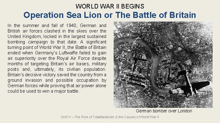 WORLD WAR II BEGINS Operation Sea Lion or The Battle of Britain In the