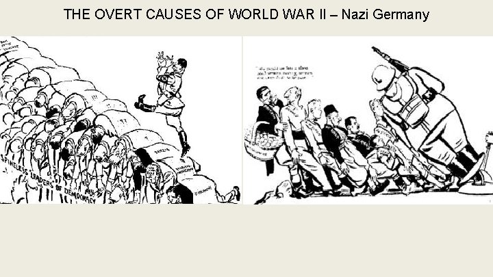 THE OVERT CAUSES OF WORLD WAR II – Nazi Germany 