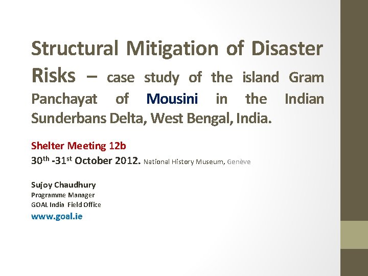 Structural Mitigation of Disaster Risks – case study of the island Gram Panchayat of
