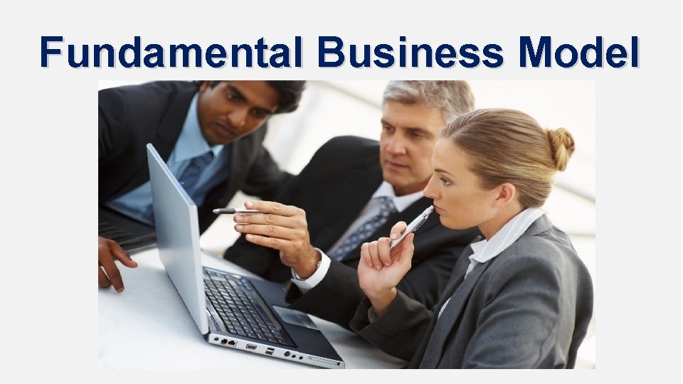 Fundamental Business Model 