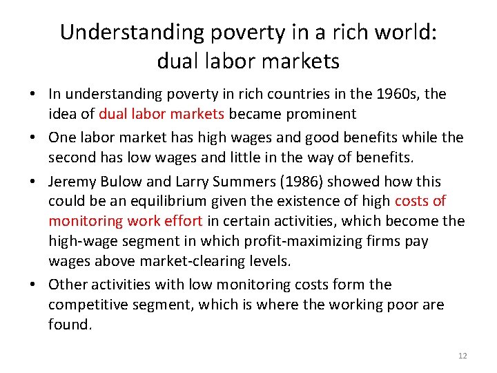 Understanding poverty in a rich world: dual labor markets • In understanding poverty in