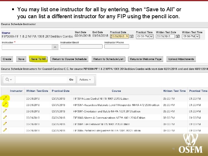 § You may list one instructor for all by entering, then “Save to All”