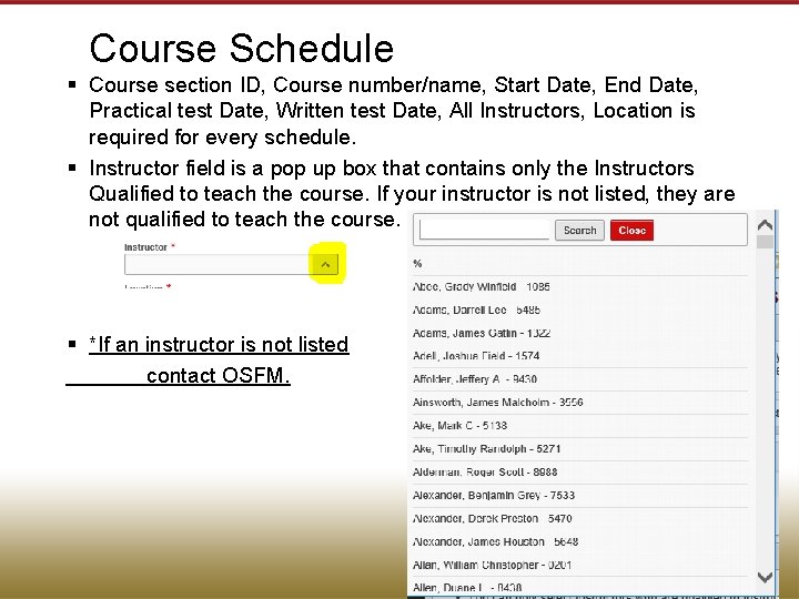 Course Schedule § Course section ID, Course number/name, Start Date, End Date, Practical test