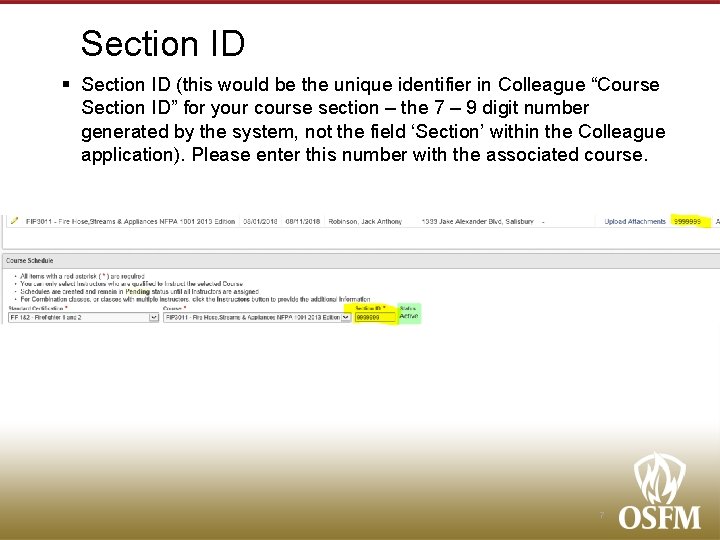 Section ID § Section ID (this would be the unique identifier in Colleague “Course